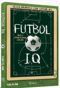 Futbol IQ: Akıllı Oyuncuların Sırları