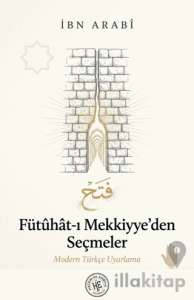 Fütûhât-ı Mekkiyye’den Seçmeler