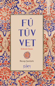 Fütüvvet - Erdemli İnsan