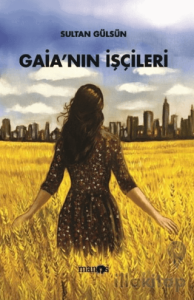 Gaia'nın İşçileri