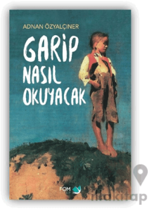 Garip Nasıl Okuyacak