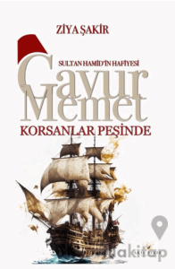 Gavur Memet Korsanlar Peşinde