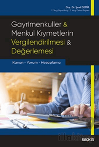 Gayrimenkuller-Menkul Kıymetlerin Vergilendirilmesi-Değerlemesi