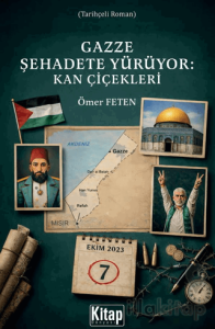 Gazze Şehadete Yürüyor: Kan Çiçekleri