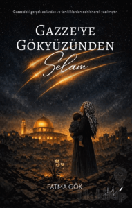 Gazze'ye Gökyüzünden Selam