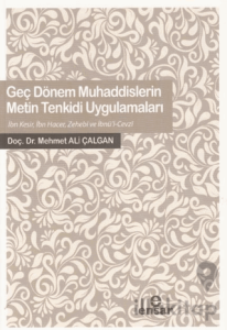 Geç Dönem Muhaddislerin Metin Tenkidi Uygulamaları