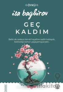 Geç Kaldım