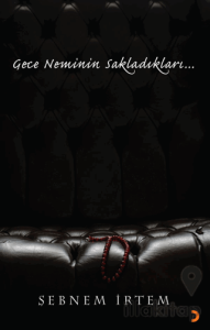 Gece Neminin Sakladıkları…