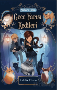 Gece Yarısı Kedileri-Felidix Okulu