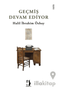 Geçmiş Devam Ediyor