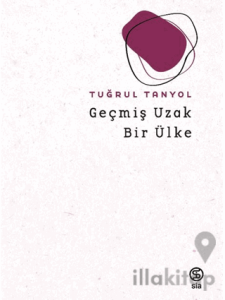 Geçmiş Uzak Bir Ülke