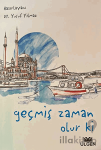 Geçmiş Zaman Olur Ki