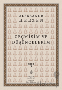 Geçmişim ve Düşüncelerim, Cilt:3