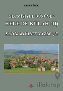 Geçmişiyle Dünüyle Hele De Külah 2