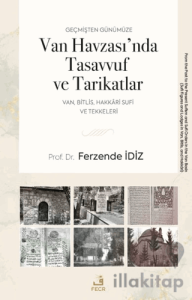 Geçmişten Günümüze Van Havzası’nda Tasavvuf ve Tarikatlar