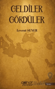 Geldiler Gördüler
