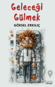 Geleceği Gülmek