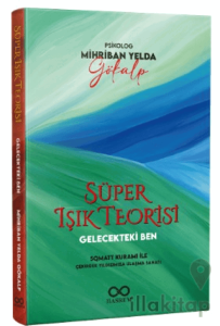 Gelecekteki Ben – Süper Işık Teorisi