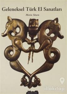 Geleneksel Türk El Sanatları (Ciltli)