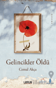 Gelincikler Öldü