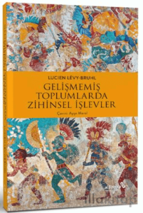 Gelişmemiş Toplumlarda Zihinsel İşlevler