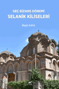 Genç Bizans Dönemi Selanik Kiliseleri