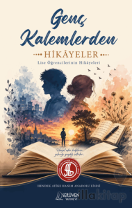 Genç Kalemlerden Hikâyeler