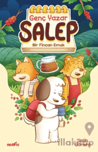 Genç Yazar Salep: Bir Fincan Emek