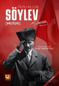 Gençler İçin Söylev ( Nutuk)