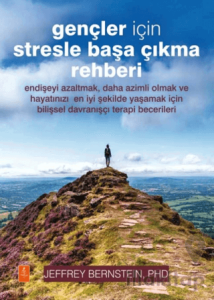 Gençler İçin Stresle Başa Çıkma Rehberi- The Stress Survival Guide For Teens