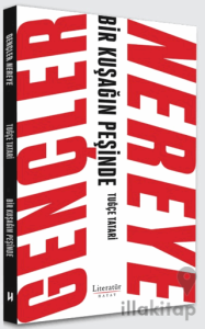 Gençler Nereye - Bir Kuşağın Peşinde