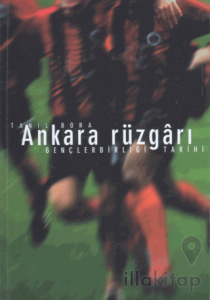 Gençlerbirliği Tarihi - Ankara Rüzgarı