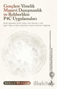 Gençlere Yönelik Manevi Danışmanlık ve Rehberlikte P4C Uygulamaları