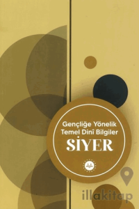 Gençliğe Yönelik Temel Dini Bilgiler Siyer