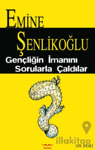 Gençliğin İmanını Sorularla Çaldılar