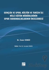 Gençlik ve Spor, Kültür ve Turizm ile Milli Eğitim Müdürlerinin Spor Farkındalıklarının İncelenmesi