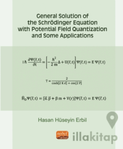 General Solution of the Schrödinger Equation with Potential Field Quantization and Some Applications