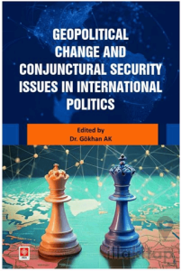 Geopolitical Change and Conjunctural Security Issues in International Politics