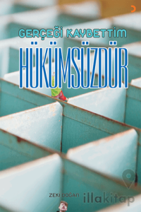 Gerçeği Kaybettim Hükümsüzdür