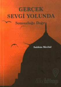 Gerçek Sevgi Yolunda