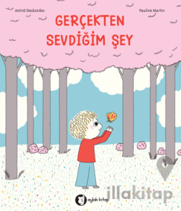 Gerçekten Sevdiğim Şey