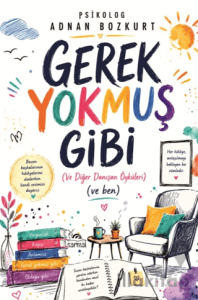 Gerek Yokmuş Gibi