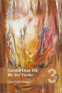 Gerekli Olan Tek Bir Şey Vardır 3