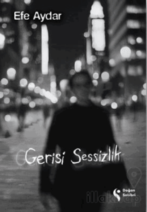 Gerisi Sessizlik