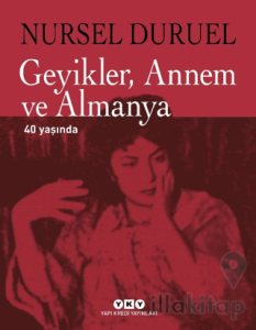 Geyikler, Annem ve Almanya 40 Yaşında