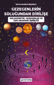 Gezegenlerin Soluğundan Dirilişe