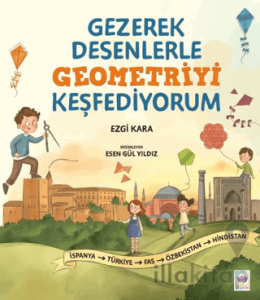 Gezerek Desenlerle Geometriyi Keşfediyorum