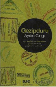 Gezipduru; Geç Kapitalizm Döneminde Geçkin Bir Türk Serüvenleri