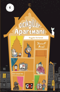 Gıcıkgiller Apartmanı 4 - Duyguları Kurtarmak