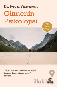 Gitmenin Psikolojisi